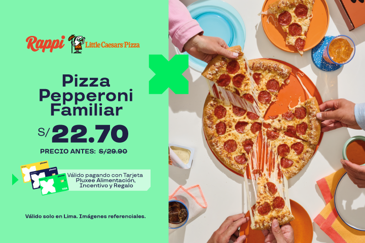 PIZZA PEPPERONI FAMILIAR A S/22.90.PRECIO REGULAR S/29.90.